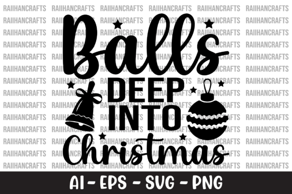 Balls Deep into Christmas SVG Review