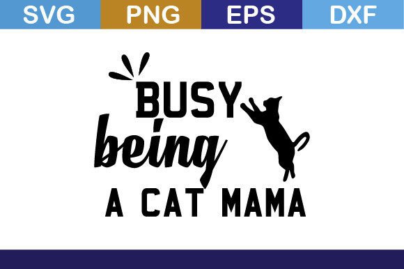 Busy Being a Cat Mama Svg T Shirt Review