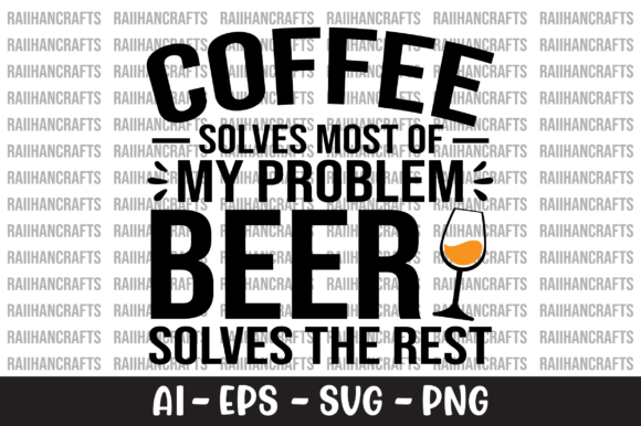Coffee Solves Most of My Problem SVG Review