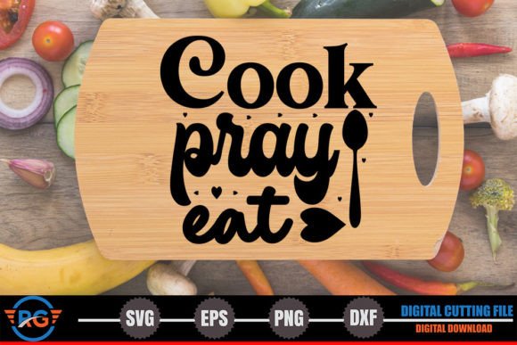 Cook Pray Eat – Cutting Board SVG Review