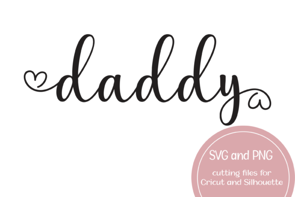Daddy Heart Printable SVG Review
