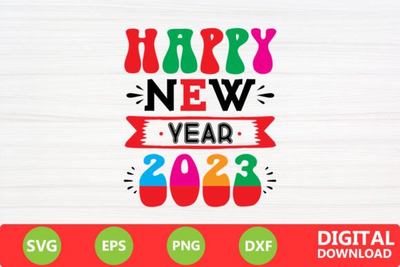 Happy New Year 2023 - Happy New Year Svg