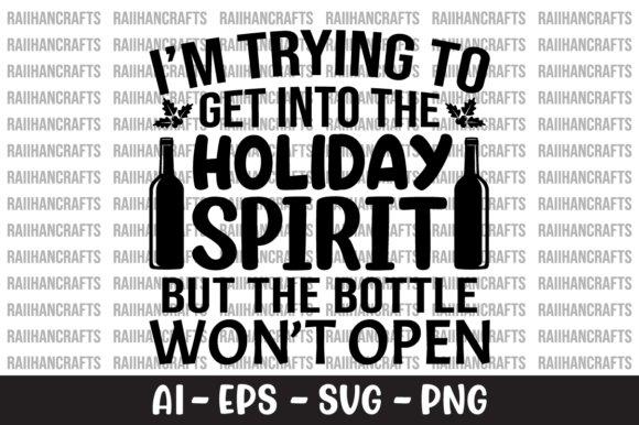 Review: I m Trying to Get into the Holiday SVG