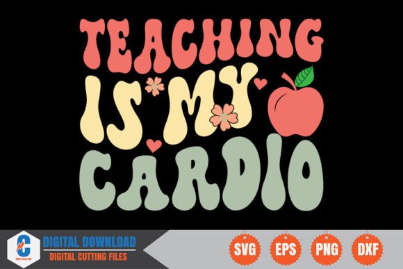 Teaching is My Cardio Retro SVG Review