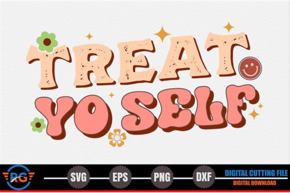 Treat Yo Self Retro Inspirational SVG Review