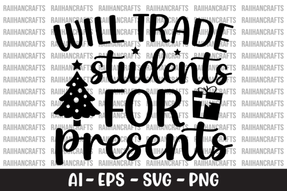 Will Trade Students for Presents SVG Review