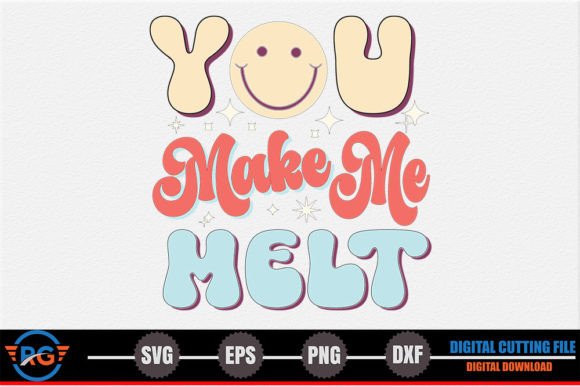 You Make Me Melt Retro Valentine Design Review